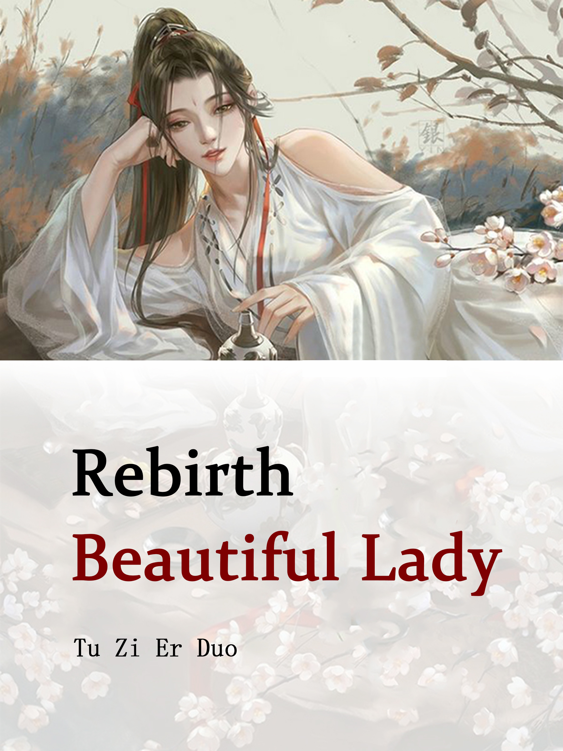 Rebirth: Beautiful Lady Novel Full Story | Book - BabelNovel